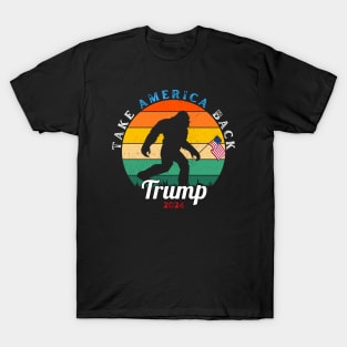 BIGFOOT TAKE AMERICA BACK! T-Shirt